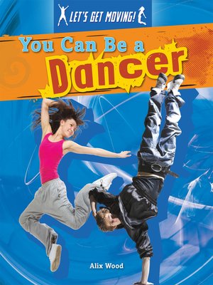 cover image of You Can Be a Dancer